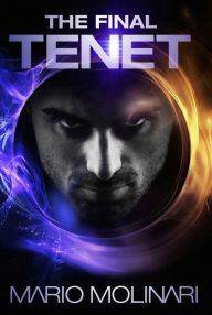 Title: The Final Tenet, Author: Mario Molinari