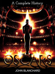 Title: The Oscars: Historical Highlights, Author: John Blanchard