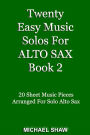Twenty Easy Music Solos For Alto Sax Book 2