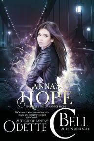 Title: Anna's Hope Episode Two, Author: Odette C. Bell