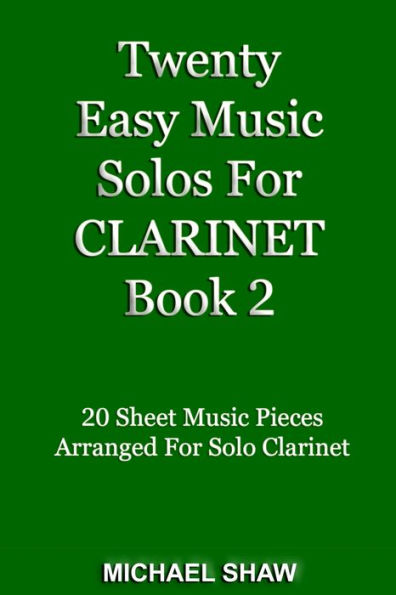Twenty Easy Music Solos For Clarinet Book 2