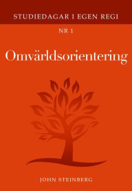 Title: Omvärldsorientering: Nr 1 i serien Studiedagar i egen regi, Author: John Steinberg