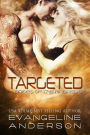 Targeted (Brides of the Kindred Series #15)