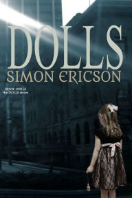 Title: Dolls, Author: Simon Ericson