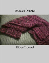 Title: Drunken Doubles, Author: Eileen Troemel