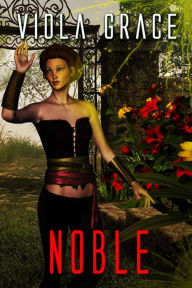 Title: Noble, Author: Viola Grace