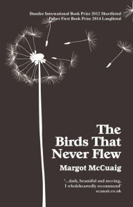 Title: The Birds That Never Flew, Author: Margot McCuaig