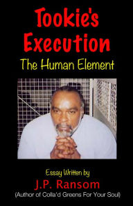 Title: Tookie's Execution: The Human Element, Author: JP Ransom