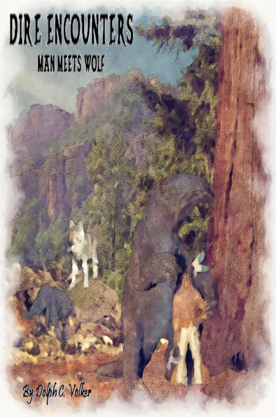 Dire Encounters - Man Meets Wolf