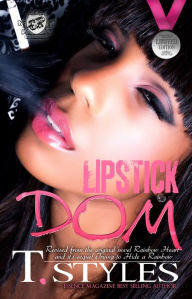 Title: Lipstick Dom (The Cartel Publications Presents), Author: T. (Author) Styles