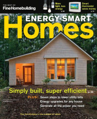 Title: Fine Homebuilding's Energy-Smart Homes 2013, Author: Active Interest Media