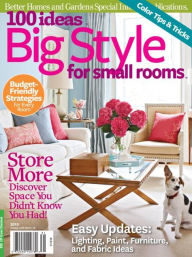 Title: Better Homes and Gardens' 100 Ideas Big Style for Small Rooms 2013, Author: Dotdash Meredith