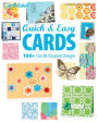 Cardmaker's Quick and Easy Cards 2013