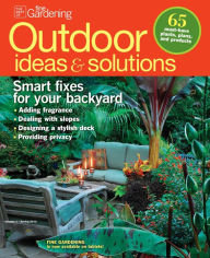 Title: Fine Gardening's Outdoor Ideas and Solutions - Spring 2013, Author: Active Interest Media