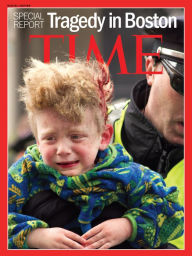 Title: TIME Magazine's TRAGEDY IN BOSTON, Author: Time Inc.