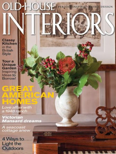 Old-House Interiors - July/August 2013