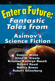 Title: Asimov's Anthology - Enter a Future: Fantastic Tales from Asimovs Science Fiction, Author: Penny Publications LLC