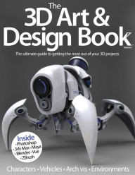 Title: The 3D Art & Design Book Volume 2, Author: Imagine Publishing