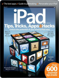 Title: iPad Tips, Tricks, Apps and Hacks Volume 6, Author: Imagine Publishing