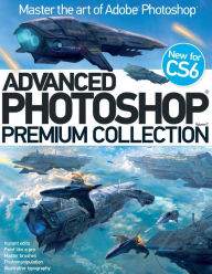 Title: Advanced Photoshop Premium Collection Volume 7, Author: Imagine Publishing