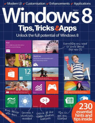 Title: Windows 8 Tips, Tricks & Apps Volume 1, Author: Imagine Publishing