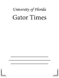 Title: Gator Times, Author: University of Florida