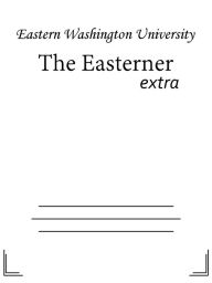 Title: The Easterner, Author: Eastern Washington University