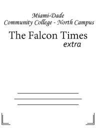 Title: The Falcon Times, Author: Miami-Dade Community College-North Campus