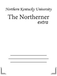 Title: The Northerner, Author: Northern Kentucky University