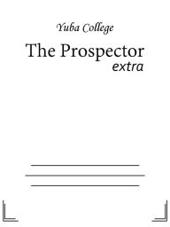 Title: The Prospector, Author: Yuba College