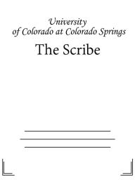 Title: The Scribe, Author: University of Colorado at Colorado Springs