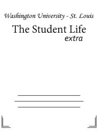 Title: The Student Life, Author: Washington University-St. Louis