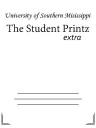 Title: The Student Printz, Author: University of Southern Misissippi