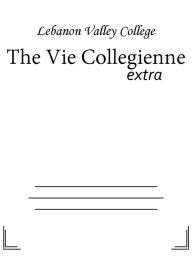 Title: The Vie Collegienne, Author: Lebanon Valley College