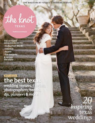 Title: The Knot Texas Weddings Magazine, Author: XO Group Inc