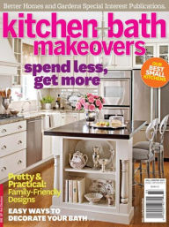 Title: Better Home and Gardens' Kitchen and Bath Makeovers - Fall-Winter 2013, Author: Dotdash Meredith