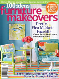 Title: Better Homes & Gardens: 100 Ideas Furniture Makeovers 2013, Author: Dotdash Meredith