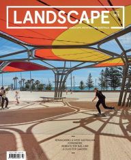 Title: Landscape Architecture Australia, Author: Architecture Media Pty Ltd