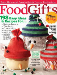 Title: Better Homes and Gardens' Food Gifts 2013, Author: Dotdash Meredith