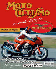 Title: Motociclismo racconta il mito Guzzi- Giugno 2012, Author: Edisport Editoriale S.p.A.