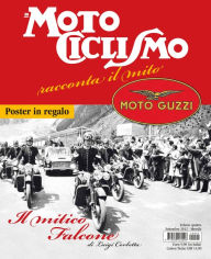 Title: Motociclismo racconta il mito Guzzi- Settembre 2012, Author: Edisport Editoriale S.p.A.