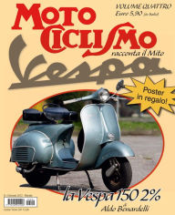 Title: Motociclismo racconta il mito Vespa- Gennaio 2012, Author: Edisport Editoriale S.p.A.