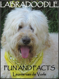 Title: Labradoodle Fun and Facts, Author: Leonie van de Vorle