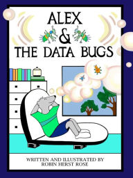 Title: AEX & THE DATA BUGS, Author: Robin Herst Rose