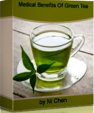 Title: Medical Benefits Of Green Tea: All The Right Ingredients You Need To For General Health Benefits, Cancer Prevention, Fat Burning Benefits, Cure HIV, Caffeine Content, Anti-oxidizing Benefits, Brewing Instructions--And Also Home Remedies of Green Tea!, Author: Ni Chen