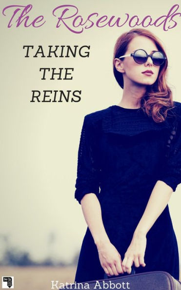 Taking The Reins (The Rosewoods, #1)