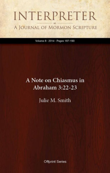 A Note on Chiasmus in Abraham 3:22-23