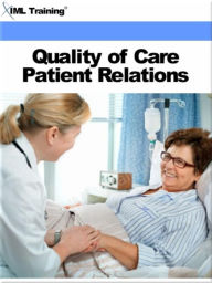 Title: Quality of Care Patient Relations (Nursing), Author: IML Training