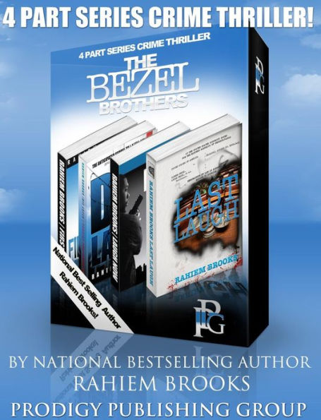 Boxed Set: The Bezel Brothers, A New Crime thriller by Rahiem Brooks (1-4)