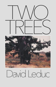 Title: Two Trees, Author: David Leduc